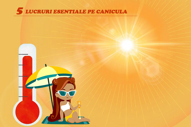 5 lucruri esentiale pe canicula - Mama si Copilul